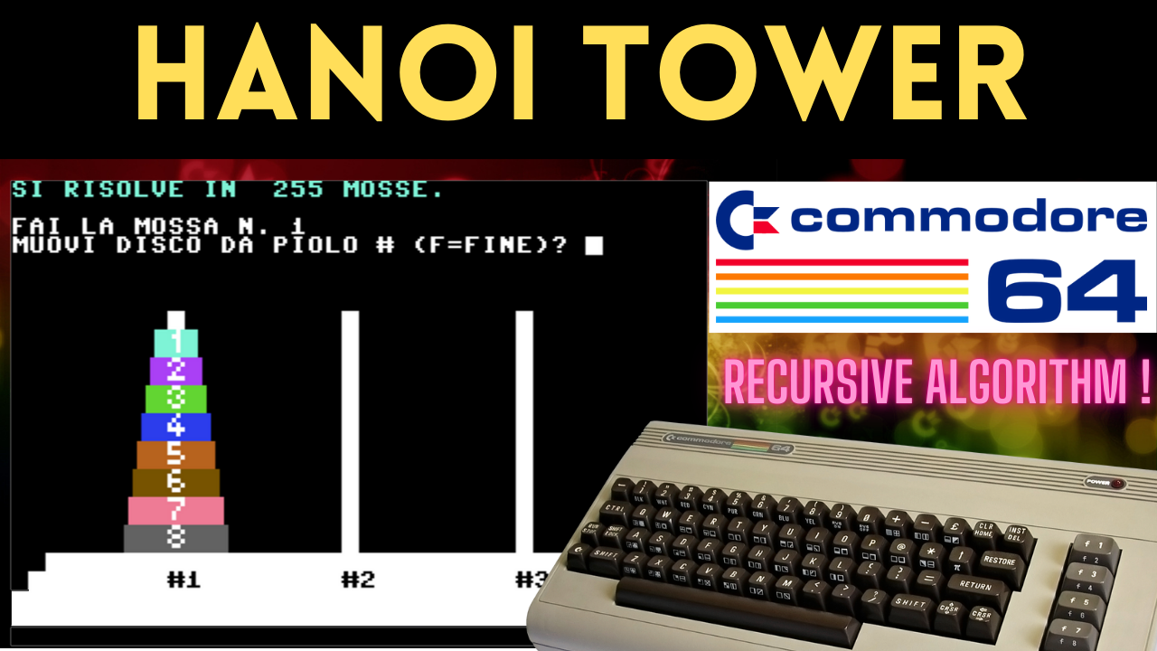 Recursion in Basic on Commodore 64 – The Tower of Hanoi