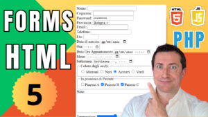 Corso di programmazione GRATUITO: HTML, Javascript, PHP – Lezione 5: Forms HTML – Mega Tutorial